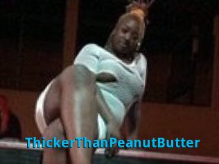 ThickerThanPeanutButter