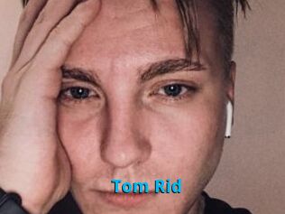 Tom_Rid