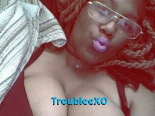 TroubleeXO