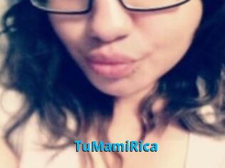 TuMamiRica