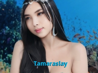 Tamaraslay