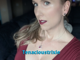 Tenacioustrixie