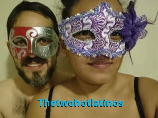Thetwohotlatinos