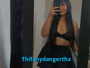 Thifanydangerthx