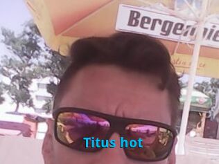 Titus_hot