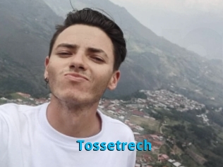 Tossetrech