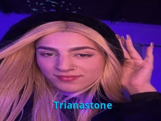 Trianastone