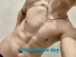 UrHandsome_Guy