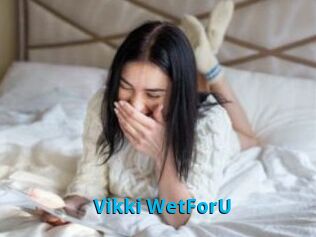 Vikki_WetForU