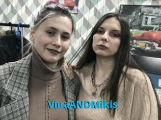 VinaANDMikis