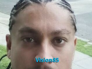 Vision85