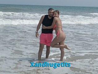 Xandhugetits