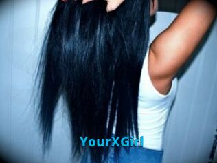 YourXGirl